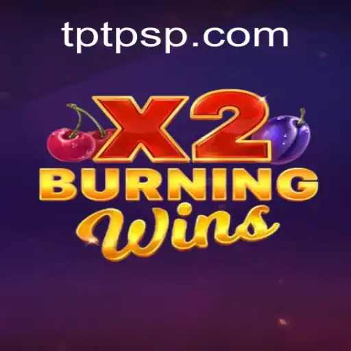 Explore the Thrills of BurningWinsX2 on TPTP.com: Brazil's #1 Online Slots Platform