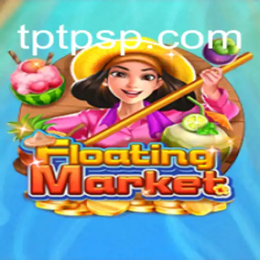 FloatingMarket: Dive into the Ultimate Slot Experience on TPTP.com Platform