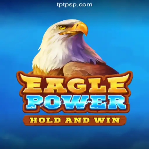 EaglePower Slots: An Immersive Gaming Experience on the TPTP.com Platform